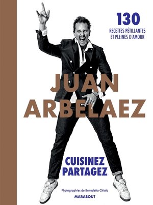 cover image of Juan Arbelaez--Cuisinez--Partagez